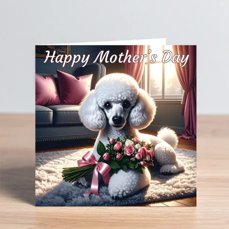 white poodle mothers day card